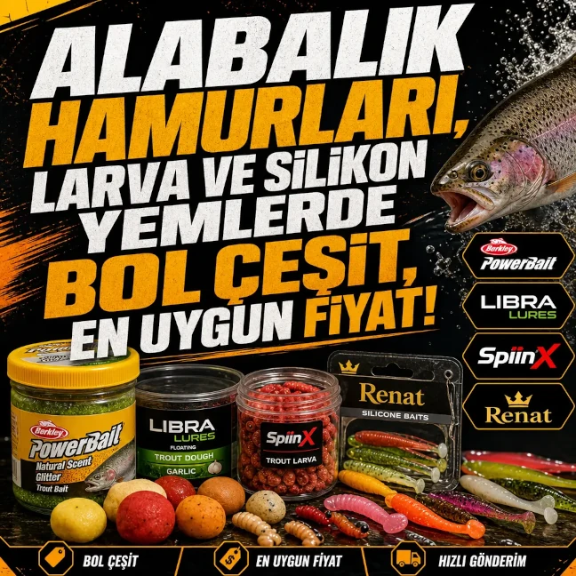 Alabalık Hamurları, Larva ve Silikon Yemler